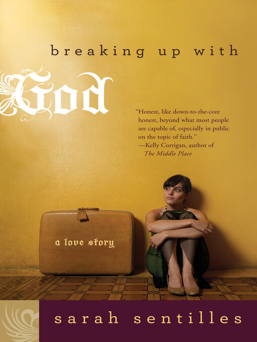 Title details for Breaking Up with God by Sarah Sentilles - Available